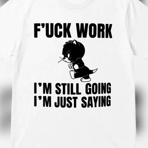 Funny Angry Cat Sarcastic Work Humor Tee, Office Burnout Coworker Gift Graphic T-Shirt