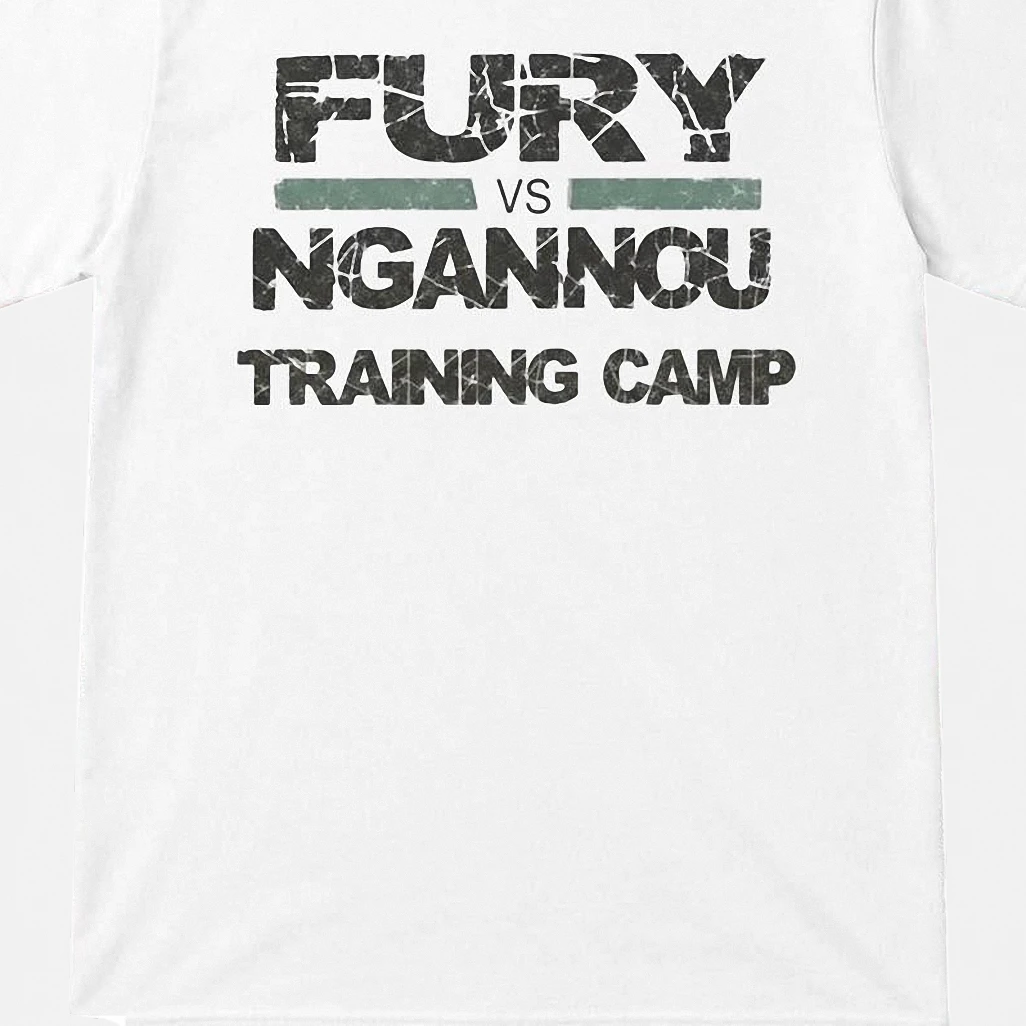 Fury vs Ngannou Training Camp Tee Heavyweight Crossover Boxing MMA Fan Shirt