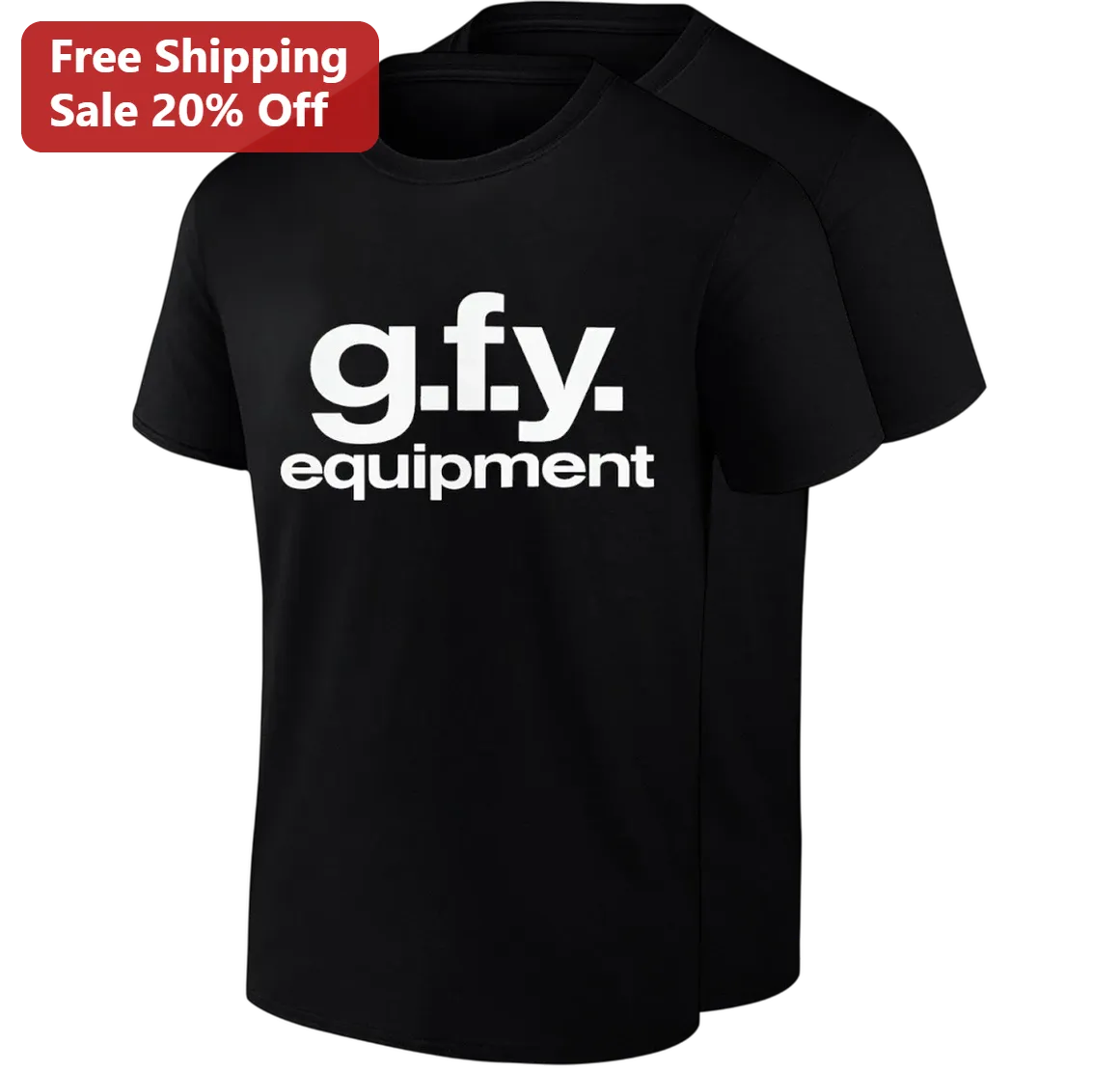 G.F.Y. Equipment Tee Funny Sarcastic Slogan Shirt Bold Streetwear Gift for Men and Women