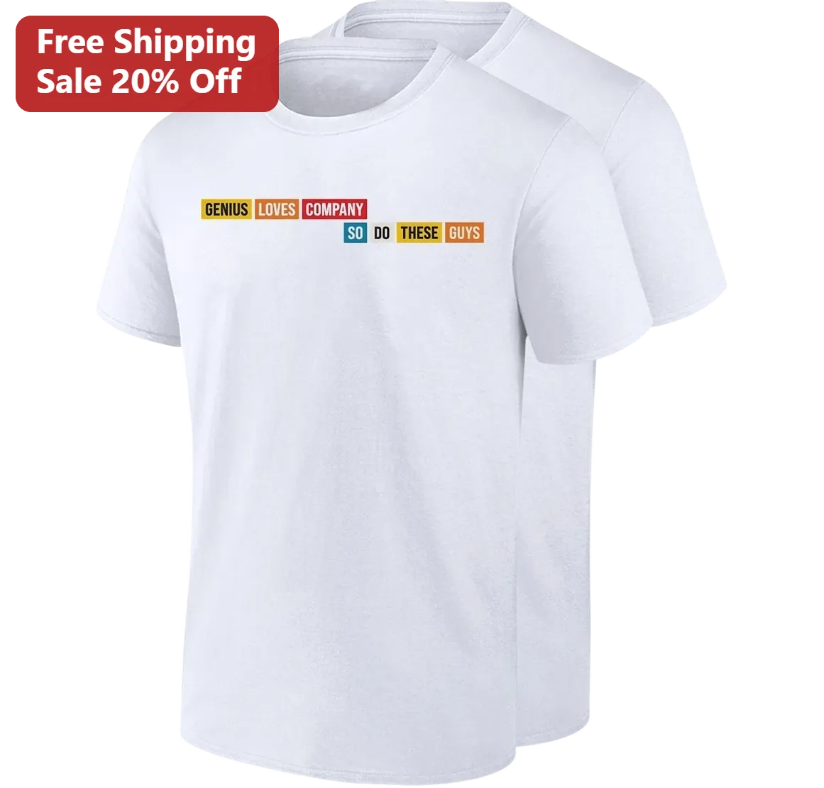 Genius Loves Company So Do These Guys Tee, Funny Science Humor Shirt Gift for Nerds, Academics and Ray Charles Fans