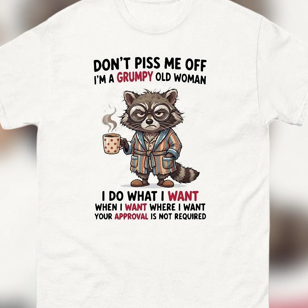 Grumpy Old Woman Sarcastic Raccoon Tee, Funny Grandma I Do What I Want Coffee Graphic Shirt, Sassy Senior Gift