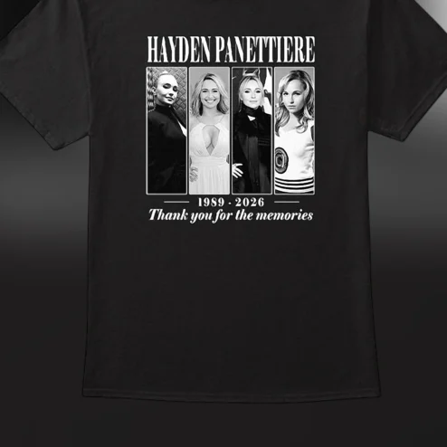 Hayden Panettiere Memorial Tee Thank You for the Memories 1989-2026 Tribute Shirt