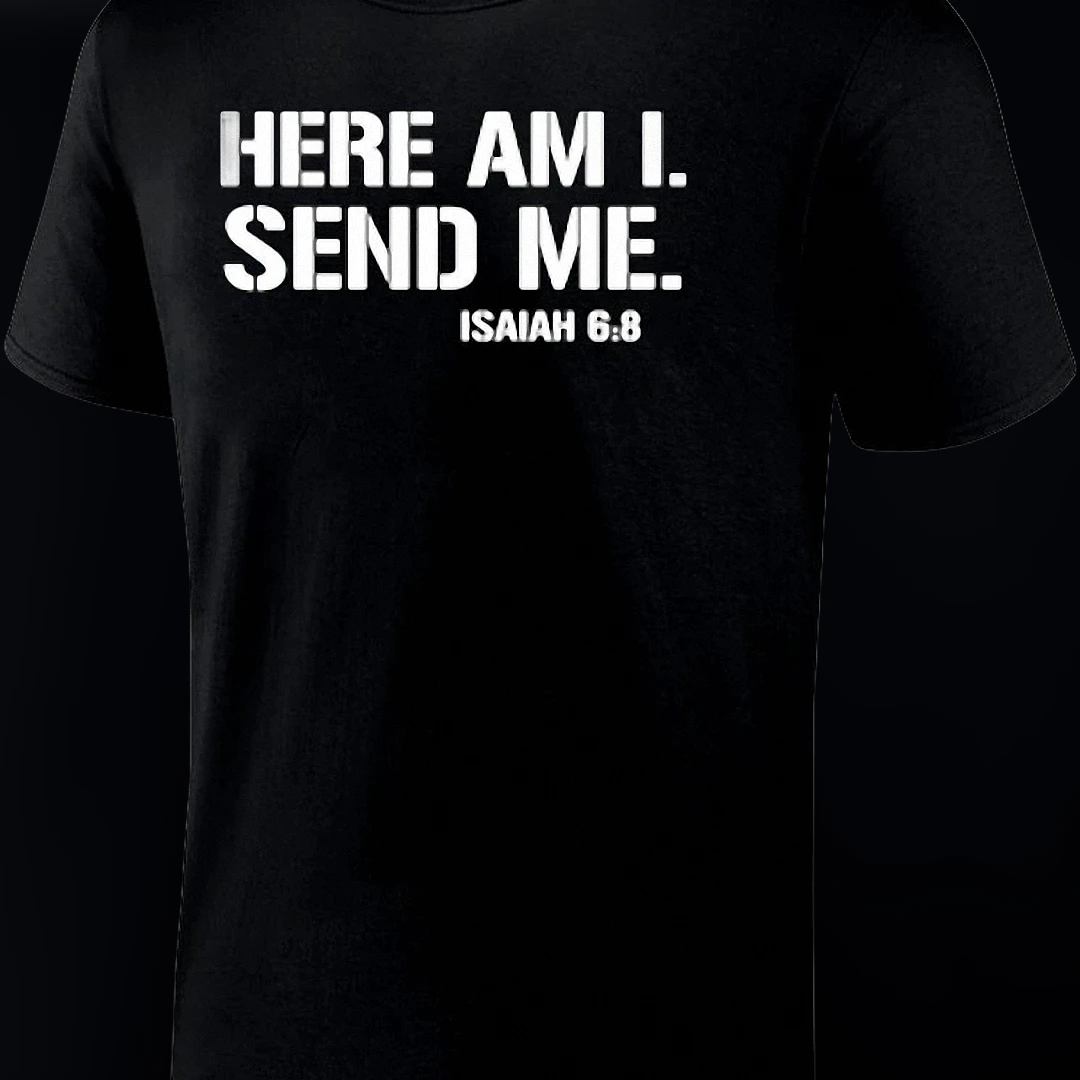 Here Am I Send Me Isaiah 6:8 Tee Christian Bible Verse Faith Scripture Shirt