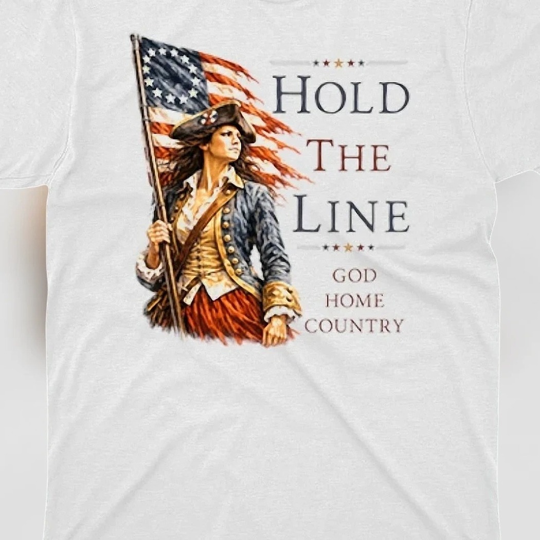 Hold The Line God Home Country Tee Patriotic Betsy Ross Flag Revolutionary War Graphic Shirt