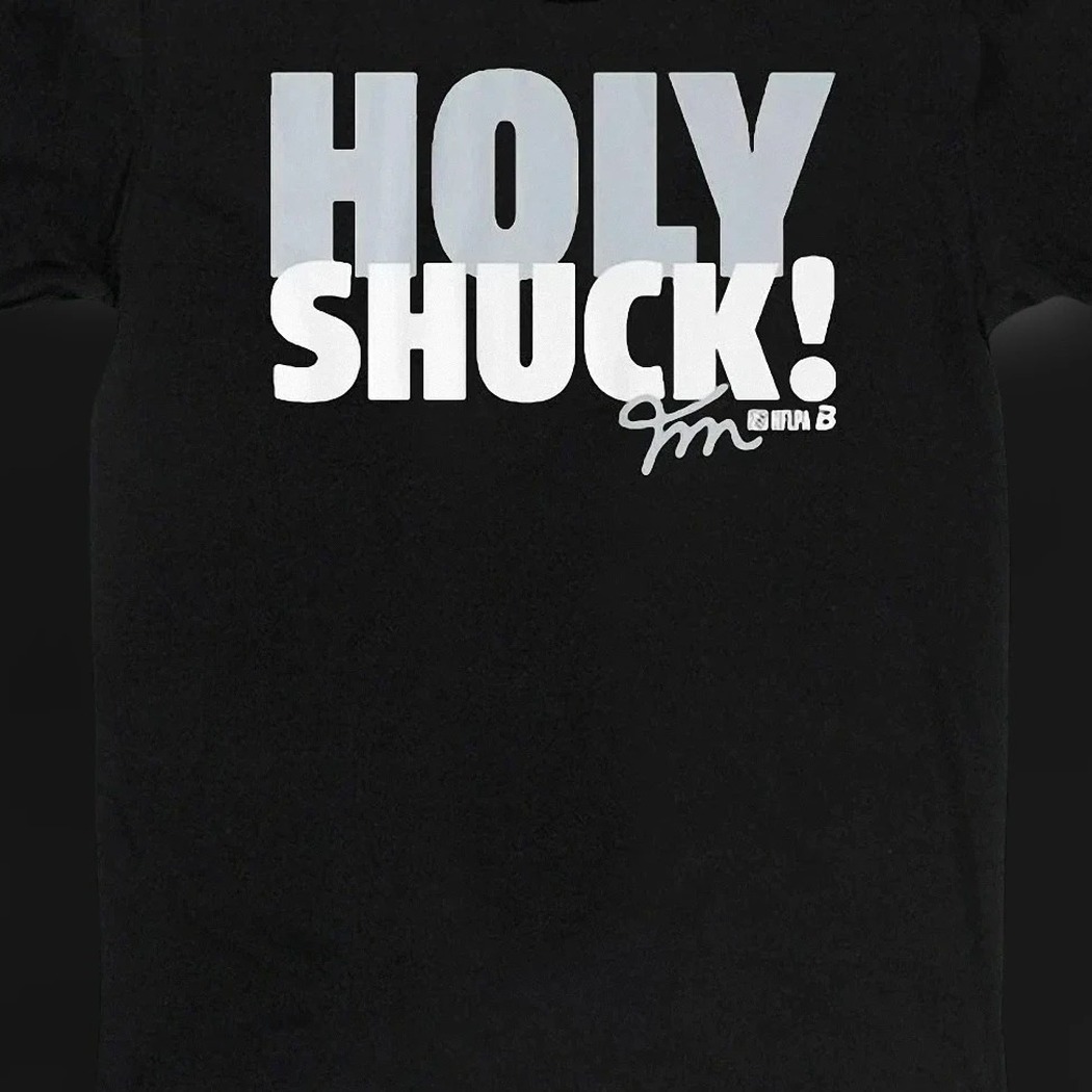 Holy Shuck Mookie Betts Signature Baseball Tee, Funny Slogan Graphic Shirt Gift for Fans