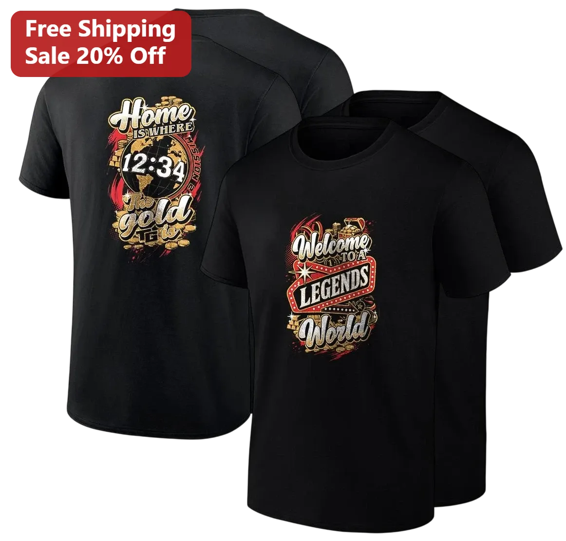 Home Is Where the Gold Is Welcome to a Legends World Casino Graphic Tee for Gamers