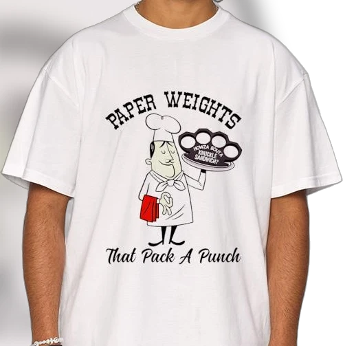 Howza Bouta Knuckle Sandwich Paper Weights Chef Tee, Funny Sarcastic Foodie Humor Graphic T-Shirt