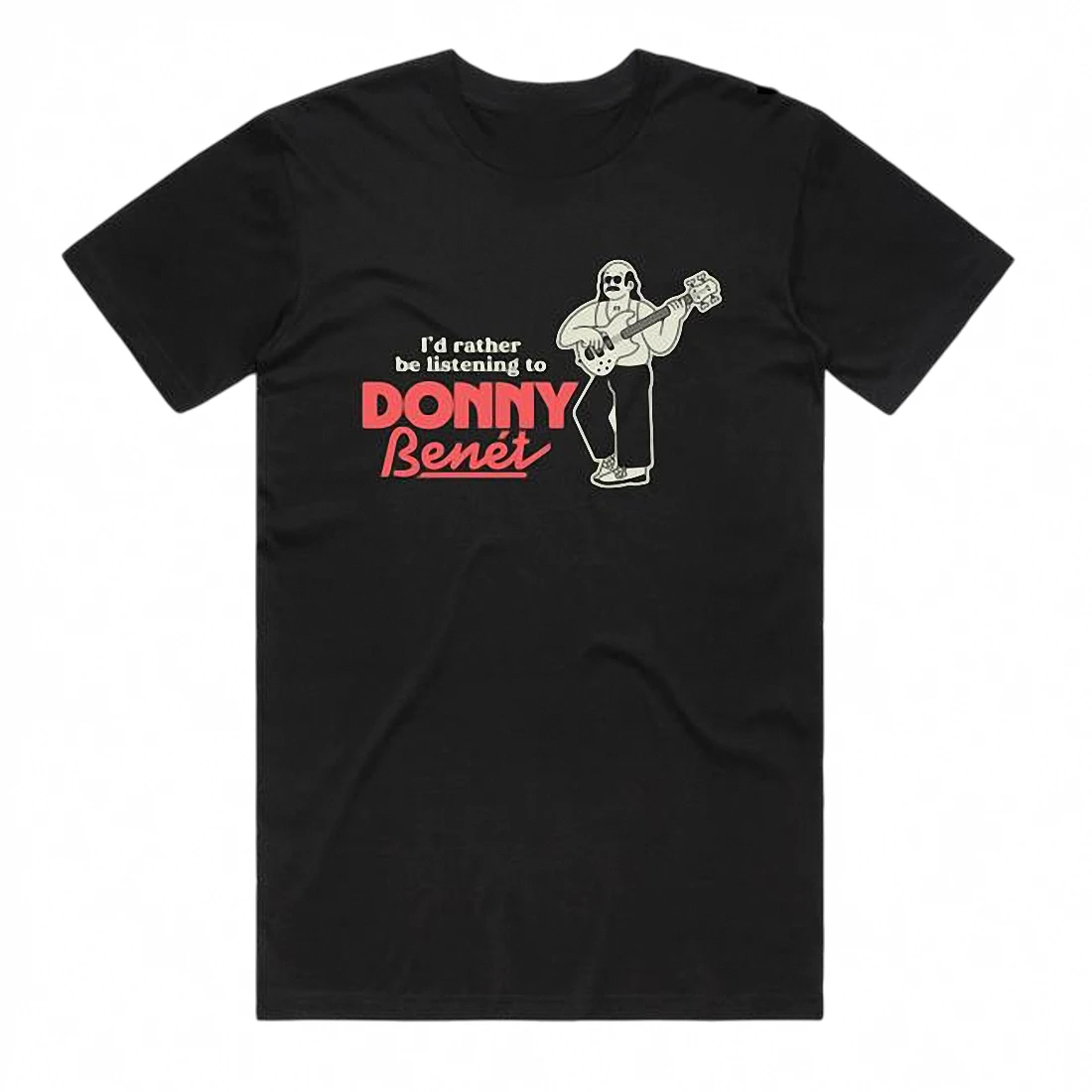 I'd Rather Be Listening to Donny Benét Tee Funny Retro Indie Music Merch Graphic T-Shirt