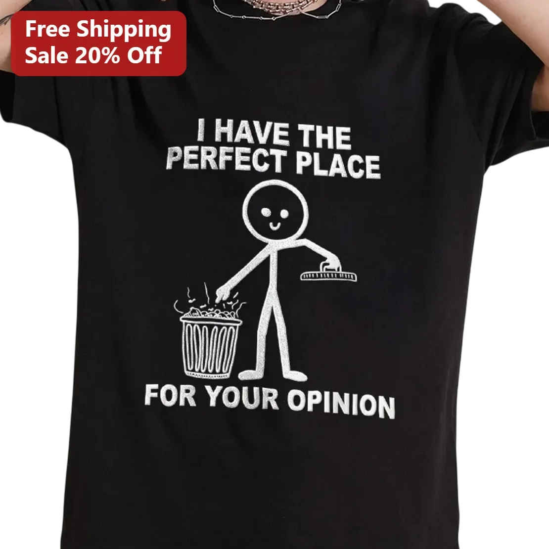I Have the Perfect Place for Your Opinion Tee, Funny Sarcastic Stick Figure Trash Can Shirt, Rude Humor Gift for Adults