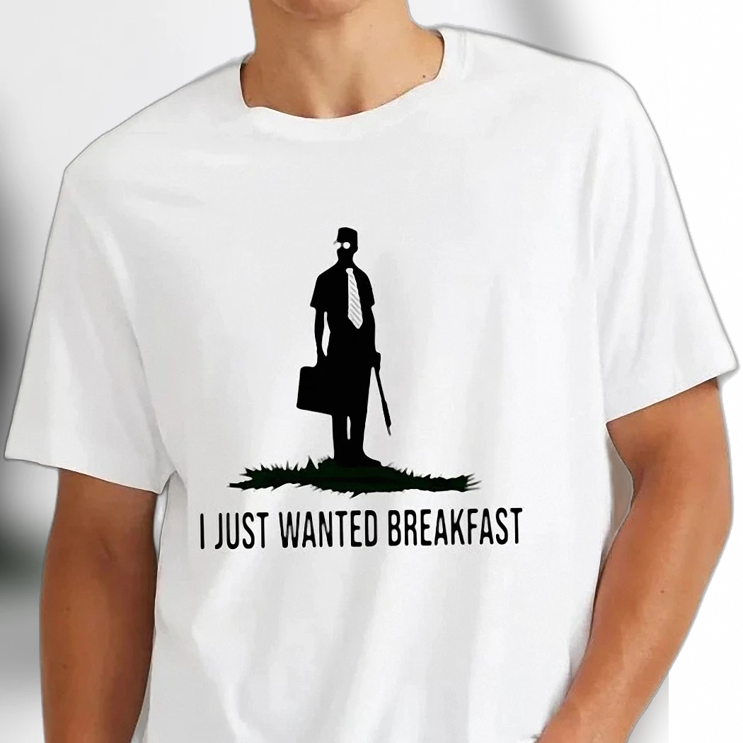 I Just Wanted Breakfast Funny Morning Tee William Foster Silhouette Falling Down Movie Quote Gift for Men