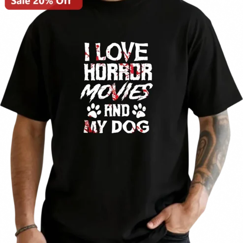 I Love Horror Movies and My Dog Tee, Spooky Halloween Gift for Horror Fans and Dog Lovers