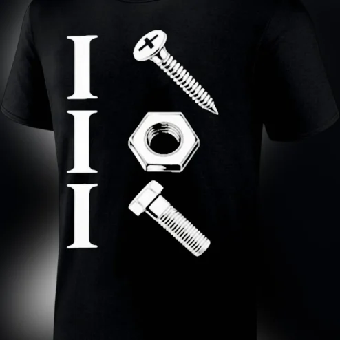 I Screw I Nut I Bolt Tee Funny Mechanic Humor Graphic Shirt Tradesman Garage Joke Gift