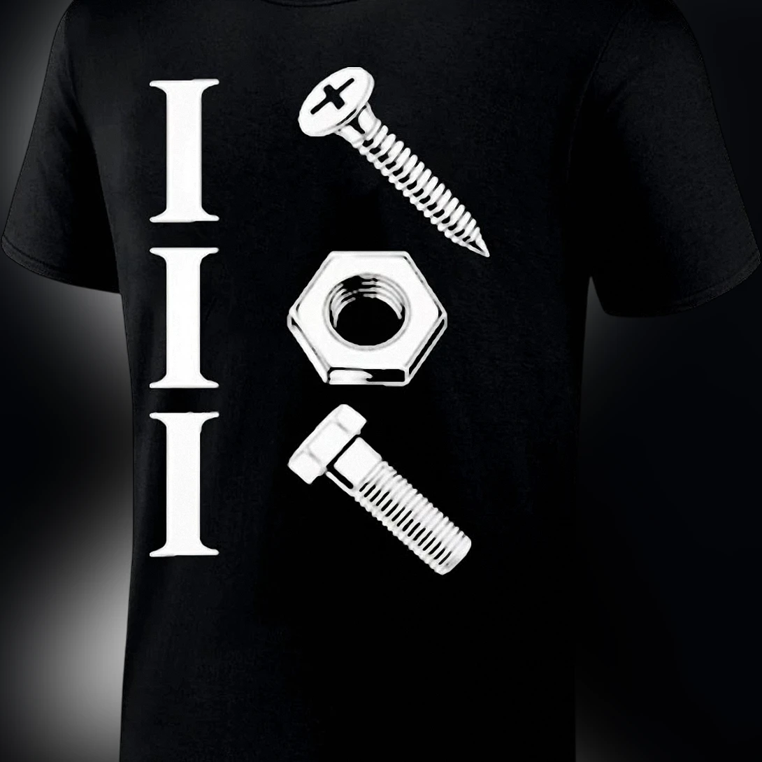 I Screw I Nut I Bolt Tee Funny Mechanic Humor Graphic Shirt Tradesman Garage Joke Gift
