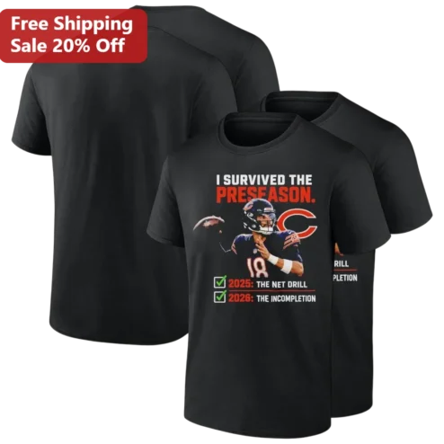 I Survived the Preseason Tee, Caleb Williams Chicago Bears Funny Football Fan Gift, 2025 Net Drill 2026 Incompletion