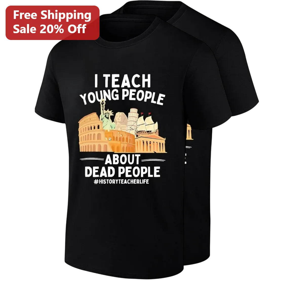 I Teach Young People About Dead People History Teacher Life Tee Funny Teacher Gift Back to School