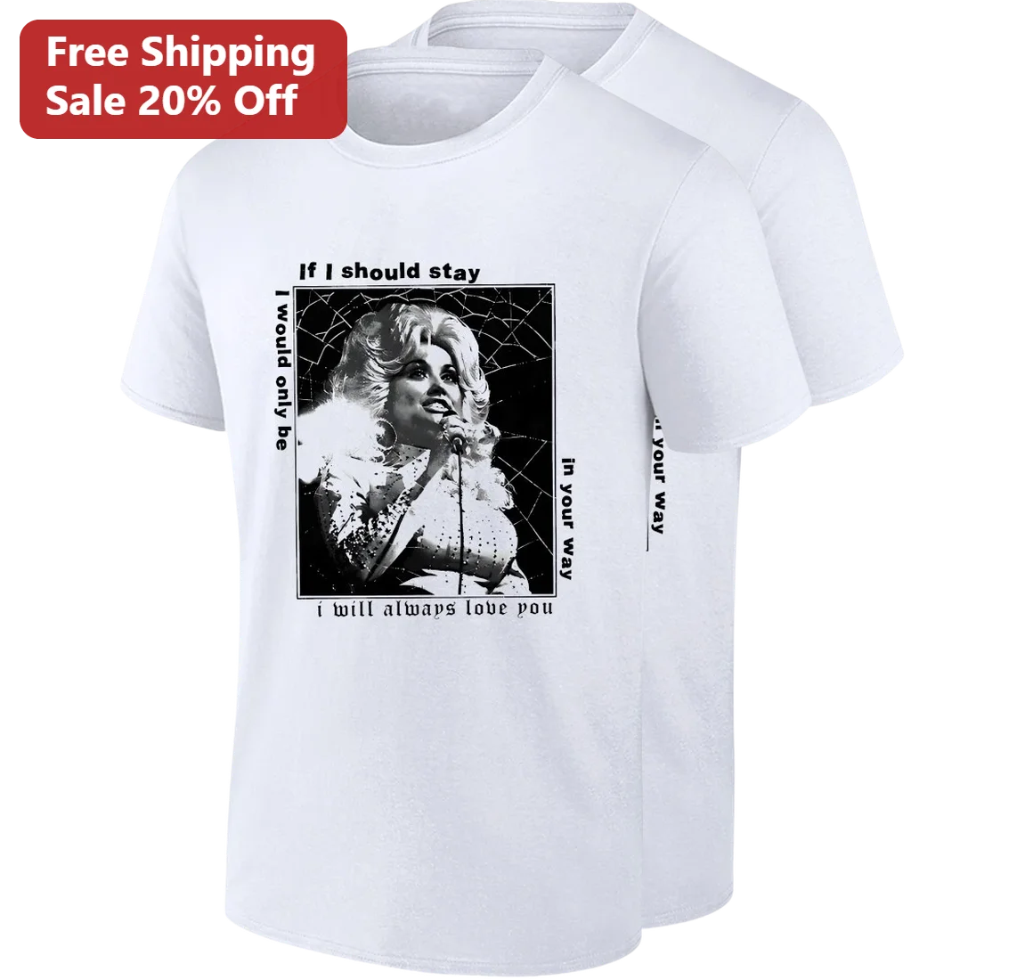 If I Should Stay I Would Only Be In Your Way Dolly Parton I Will Always Love You Lyric Tee Gift For Country Music Fans