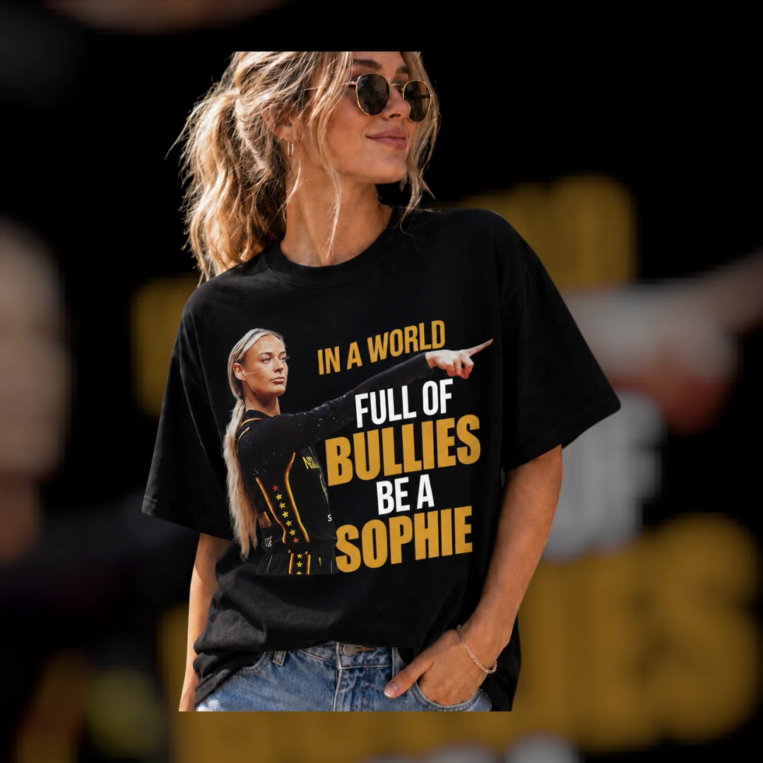 In a World Full of Bullies Be a Sophie Tee Sophie Cunningham Basketball Fan Shirt