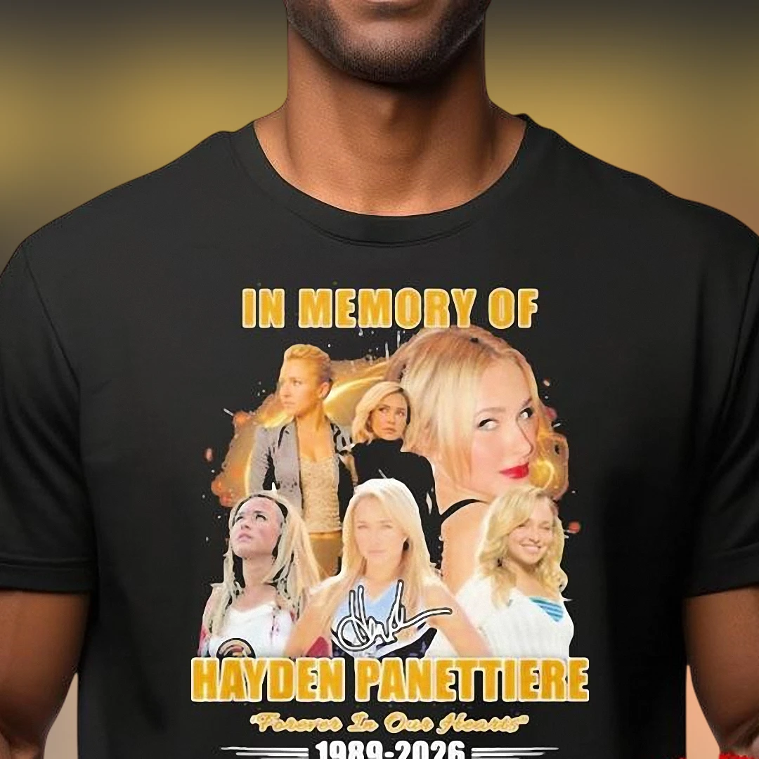 In Memory Of Hayden Panettiere Forever In Our Hearts Tee Celebrity Tribute Fan Commemorative Shirt