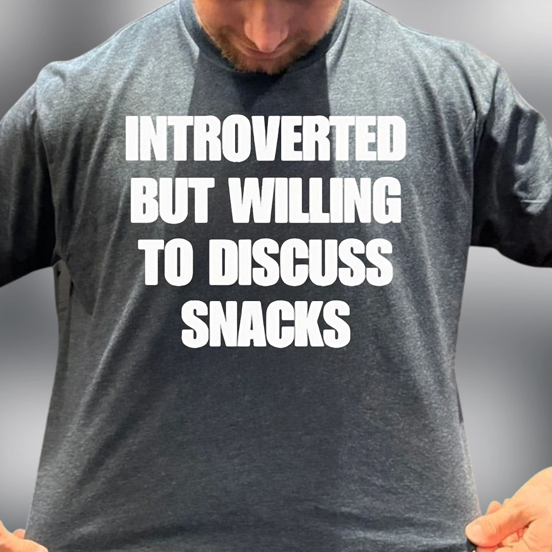 Introverted But Willing To Discuss Snacks Tee, Funny Sarcastic Slogan Graphic Shirt for Introverts