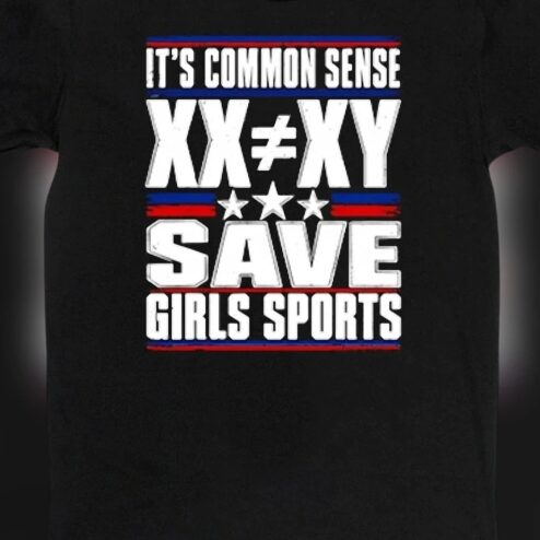 It's Common Sense XX≠XY Save Girls Sports Tee, Patriotic Protect Women's Athletics Supporter Graphic Shirt