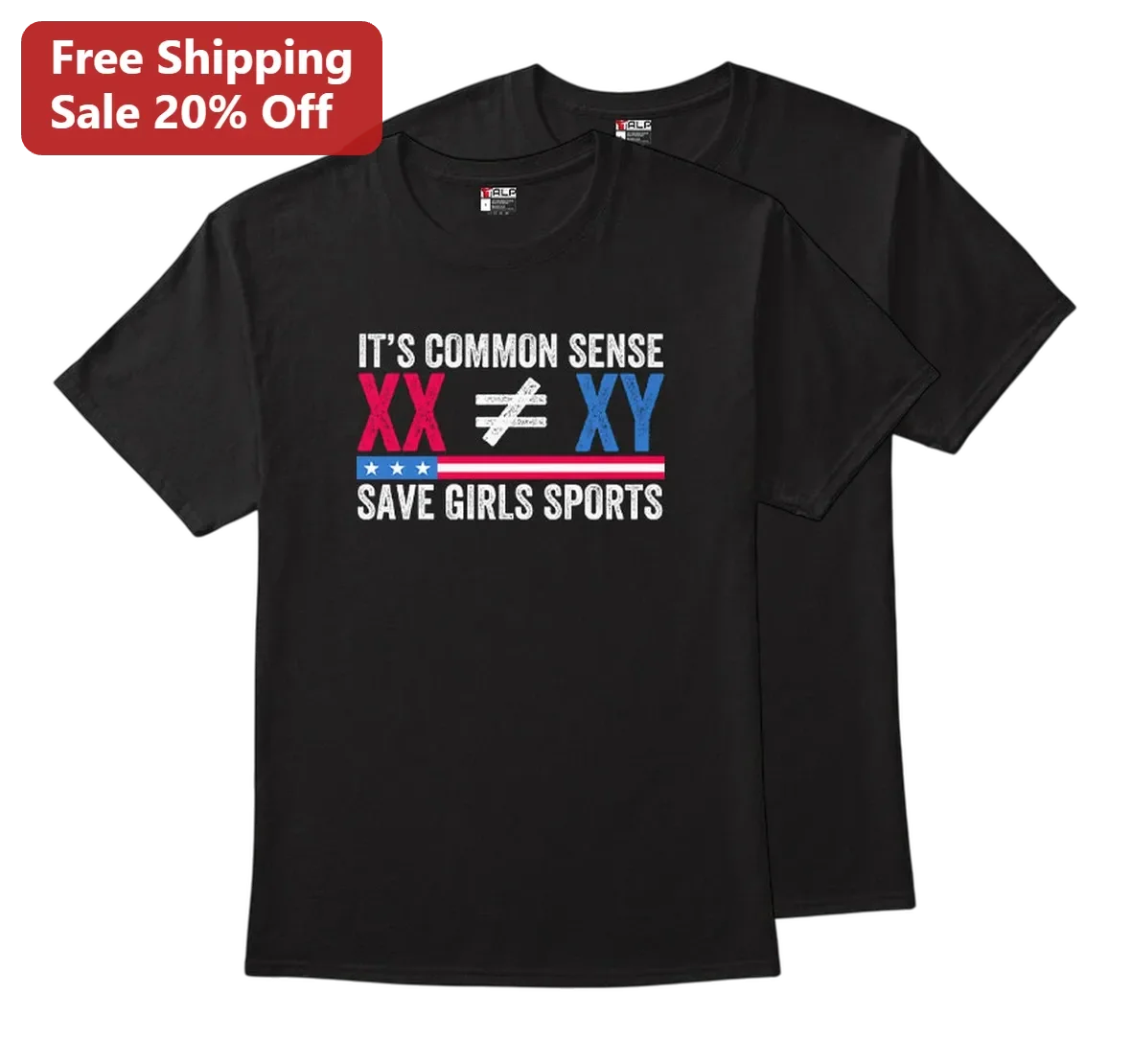 It's Common Sense XX XY Save Girls Sports Tee, Patriotic Statement Gift for Women
