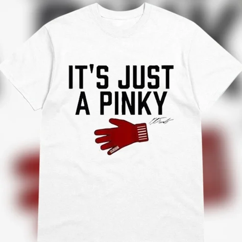 It's Just A Pinky Baseball Glove Graphic Tee, Caleb Durbin Fan Sports Quote T-Shirt