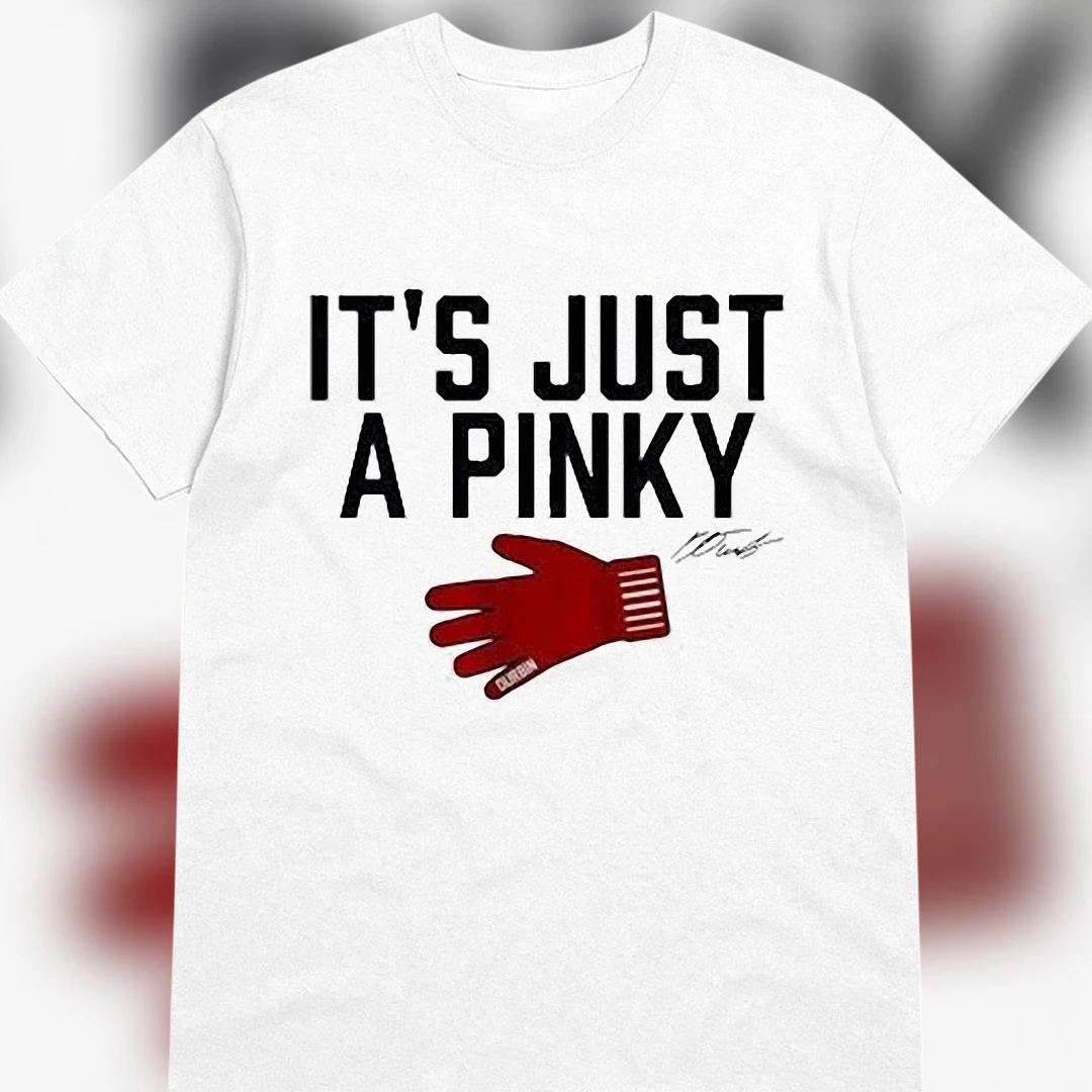 It's Just A Pinky Baseball Glove Graphic Tee, Caleb Durbin Fan Sports Quote T-Shirt