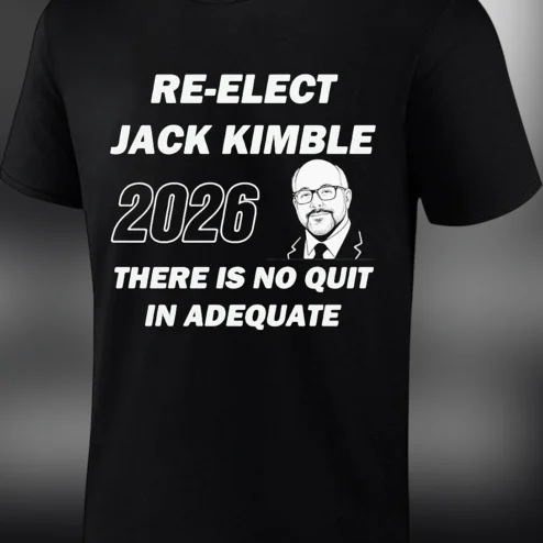 Jack Kimble 2026 There Is No Quit in Adequate Parody Tee Funny Political Satire Shirt