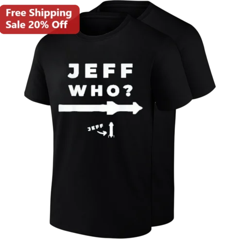 Jeff Who? Jeff Bezos Rocket Meme Tee, Funny Space Race Parody Graphic Tee Gift for Men