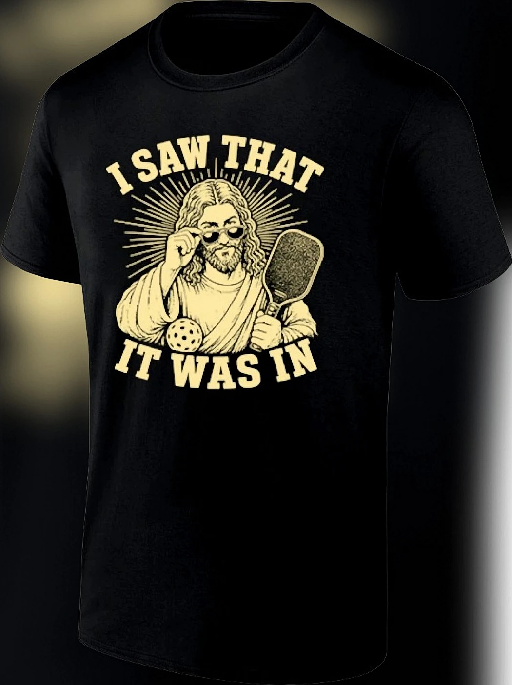Jesus Pickleball I Saw That It Was In Tee, Funny Faith Sports Graphic Shirt for Pickleball Lovers