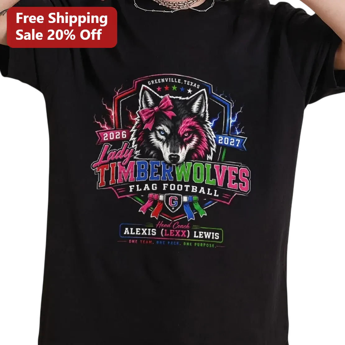 Lady Timberwolves Flag Football Tee Greenville Texas One Team One Pack One Purpose Custom Name Class of Year Gift for Players and Fans
