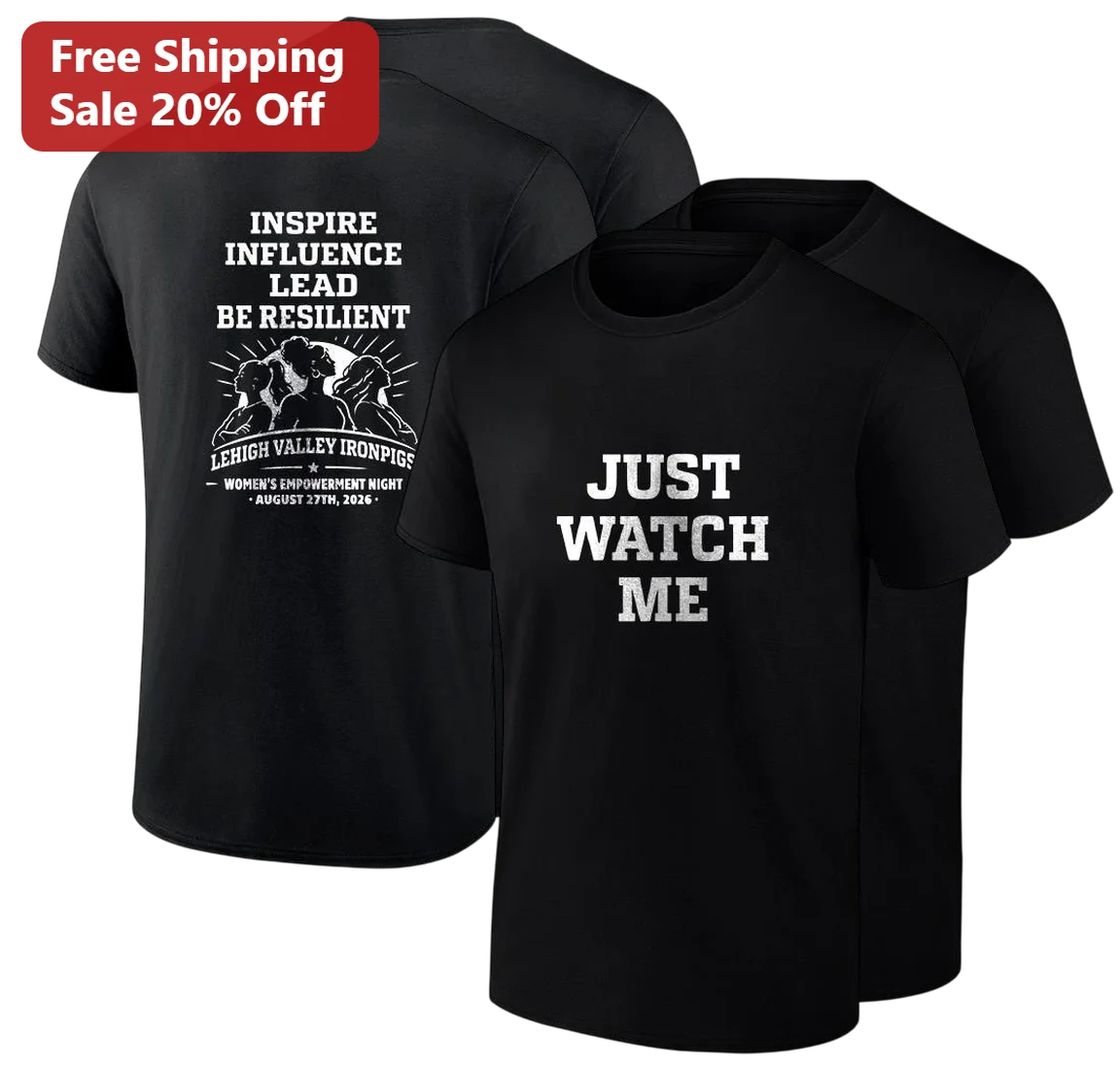 Lehigh Valley IronPigs Women's Empowerment Night Tee Just Watch Me Inspirational Baseball Graphic T-Shirt