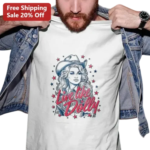 Live like Dolly Dolly Parton Graphic Tee, Vintage Country Music Fan Gift for Women Men