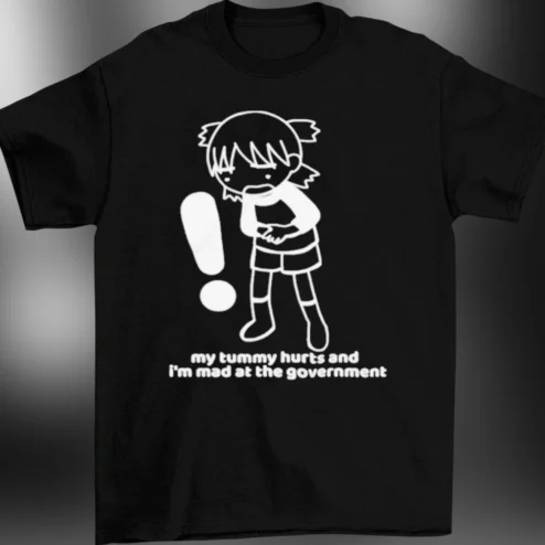 My Tummy Hurts and I'm Mad at the Government Tee Funny Anime Meme Graphic T-Shirt