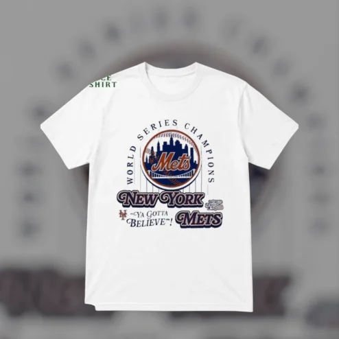 New York Mets World Series Champions Ya Gotta Believe Tee Retro Baseball Fan Shirt