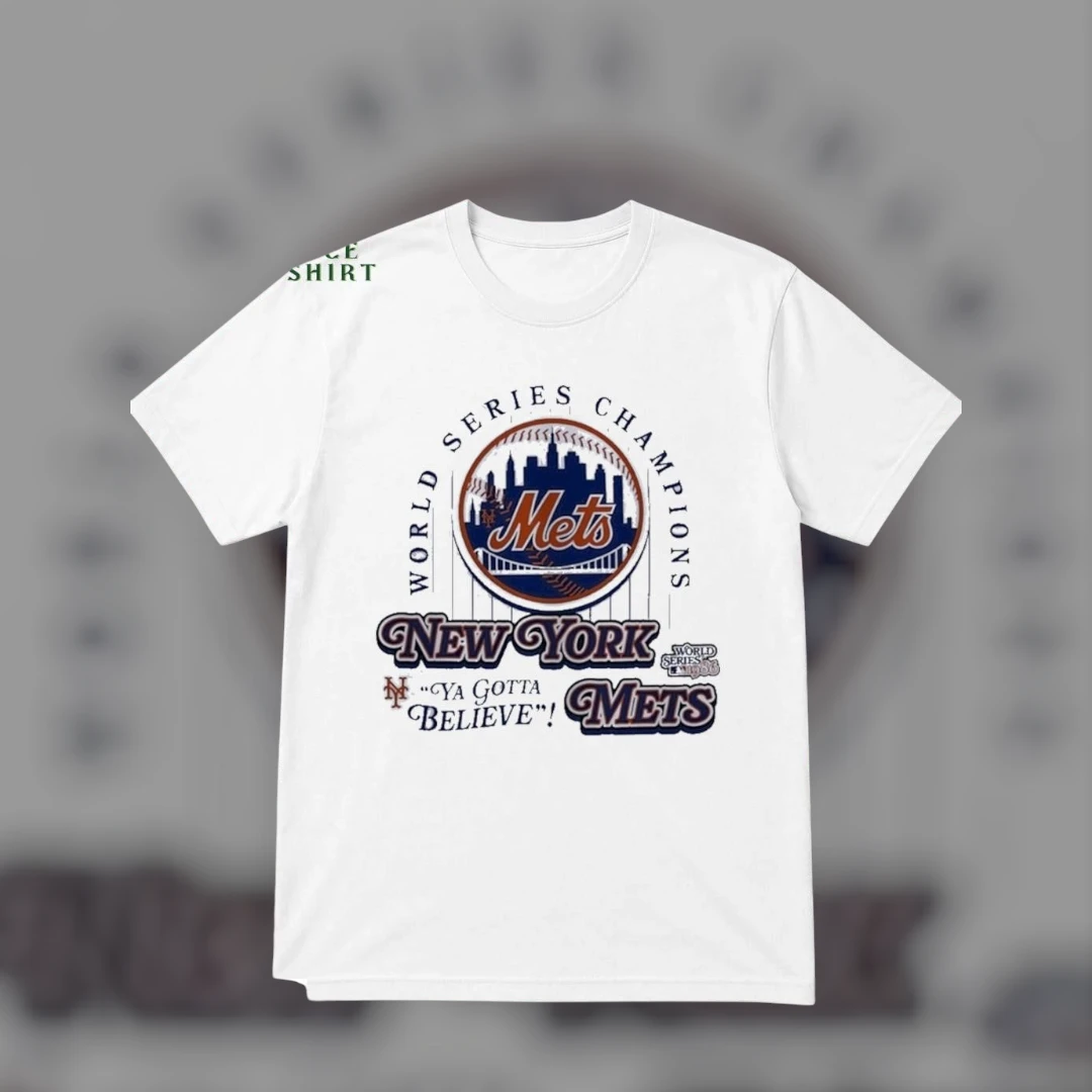 New York Mets World Series Champions Ya Gotta Believe Tee Retro Baseball Fan Shirt