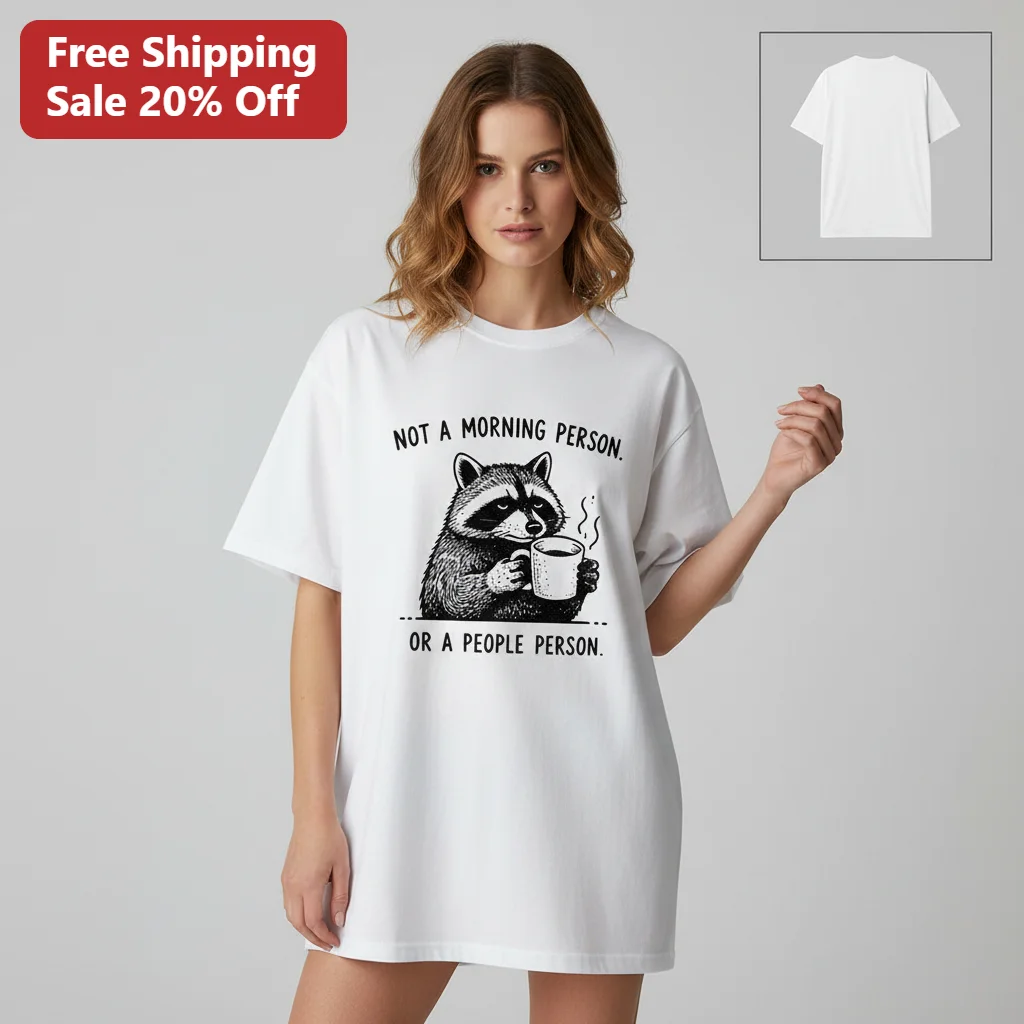 Not A Morning Person Or A People Person Raccoon Coffee Lover Tee, Funny Introvert Humor Gift Shirt