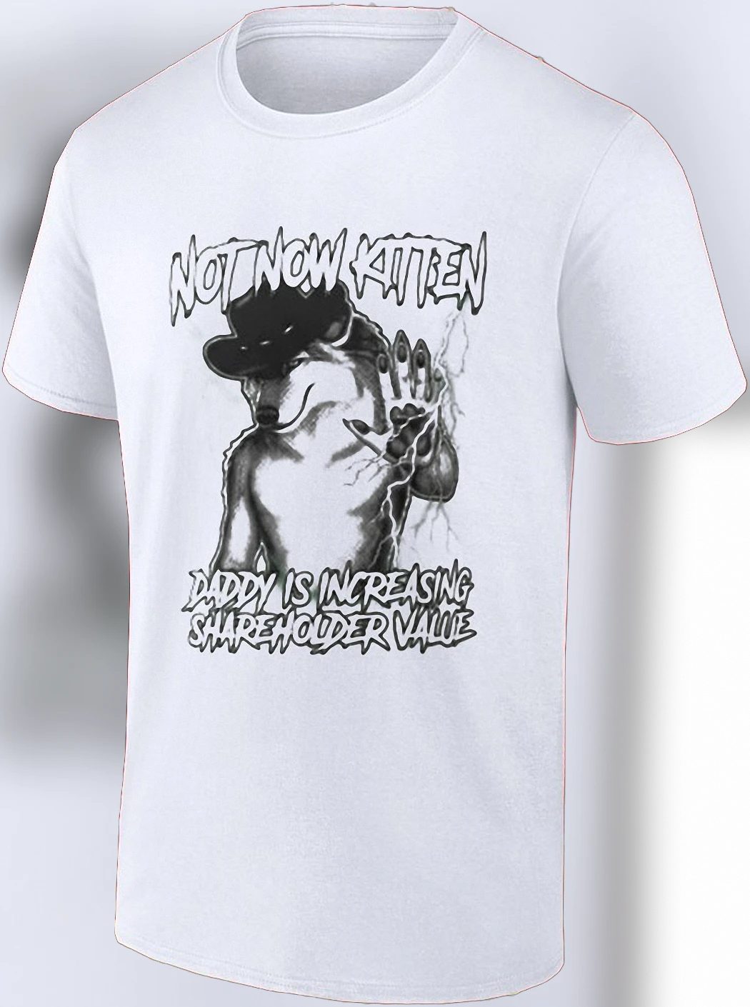 Not Now Kitten Daddy Is Increasing Shareholder Value Tee Funny Finance Corporate Meme Graphic Shirt