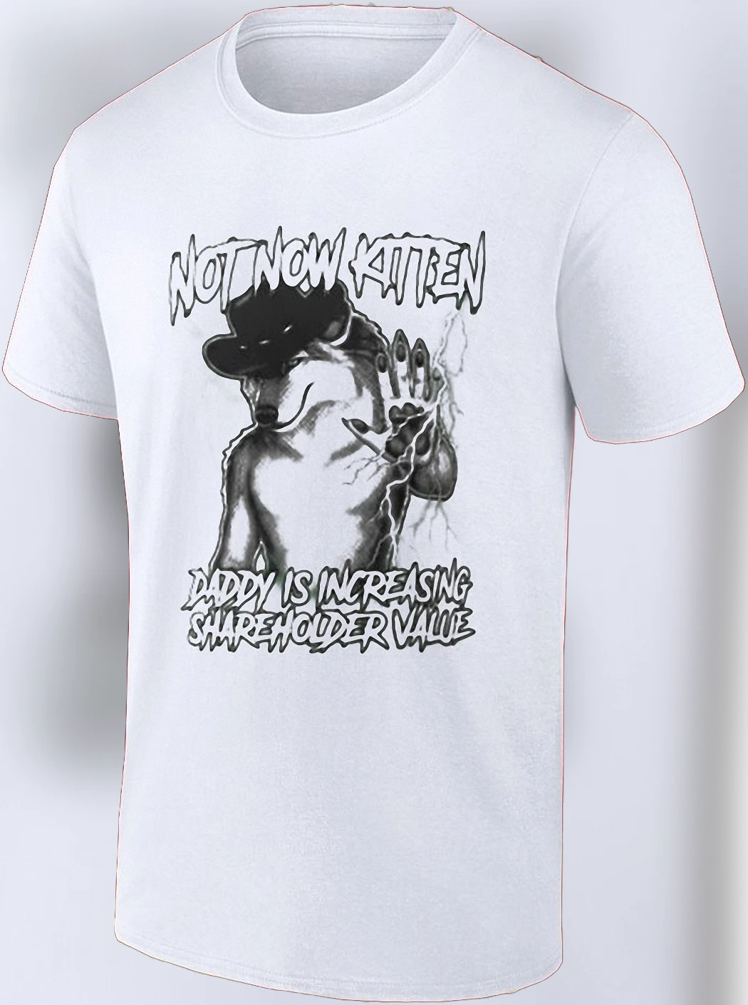 Not Now Kitten Daddy Is Increasing Shareholder Value Tee, Funny Wolf Meme Graphic Shirt, Sarcastic Office Humor Gag Gift