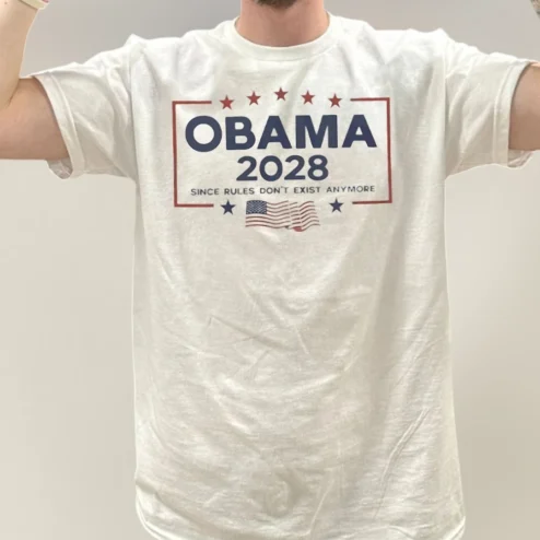 Obama 2028 Since Rules Don't Exist Anymore Tee Funny Political Parody Campaign Graphic T-Shirt