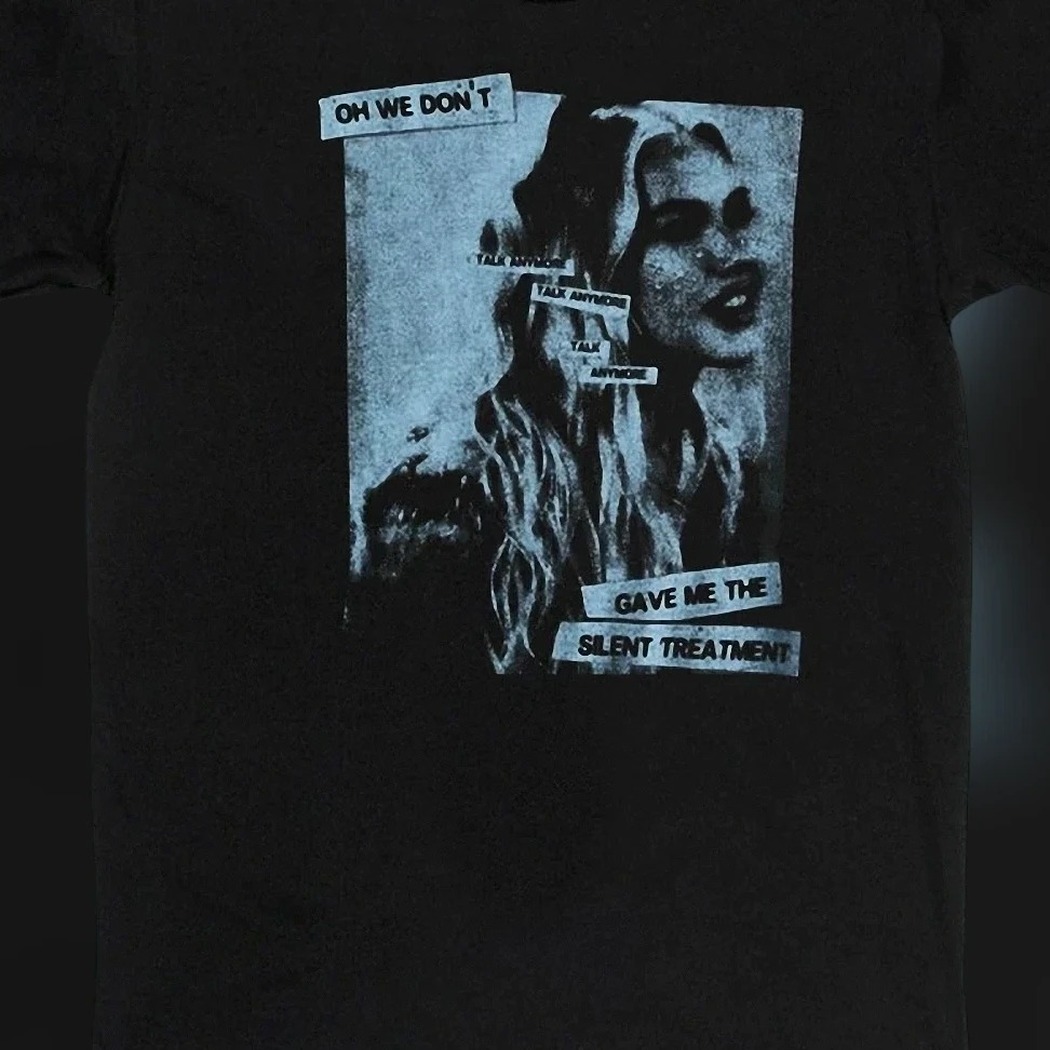 Oh We Don't Talk Anymore Silent Treatment Tee Vintage Distressed Grunge Breakup Humor Graphic Shirt
