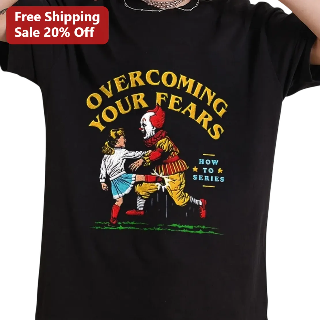 Overcoming Your Fears How To Series Pennywise Graphic Tee, Funny Horror Movie Shirt Gift for Stephen King Fans