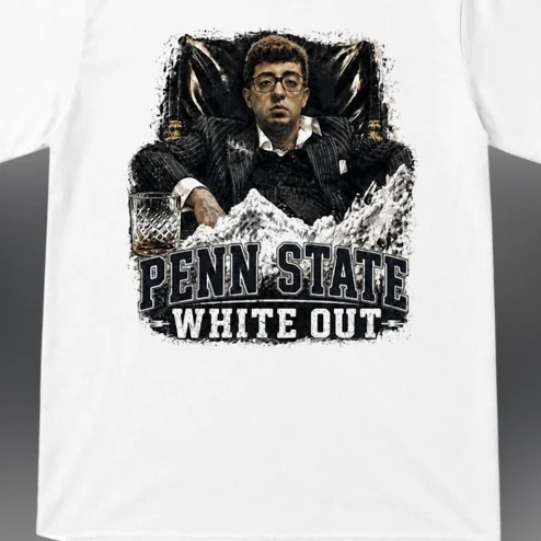 Penn State White Out Tee Funny Scarface Tony Montana Parody Game Day Football Fan T-Shirt