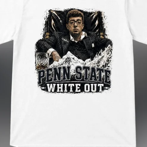 Penn State White Out Tee, Funny Tony Montana Scarface Parody Game Day Shirt, PSU Tailgate Fan Gift