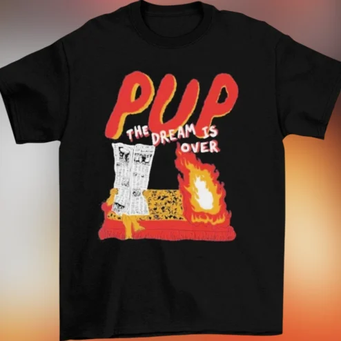 PUP The Dream Is Over Tee Punk Rock Band Graphic Shirt