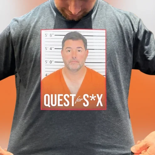 QUEST for S*X Tee Funny Mugshot Graphic T-Shirt Novelty Gag Gift for Men and Women