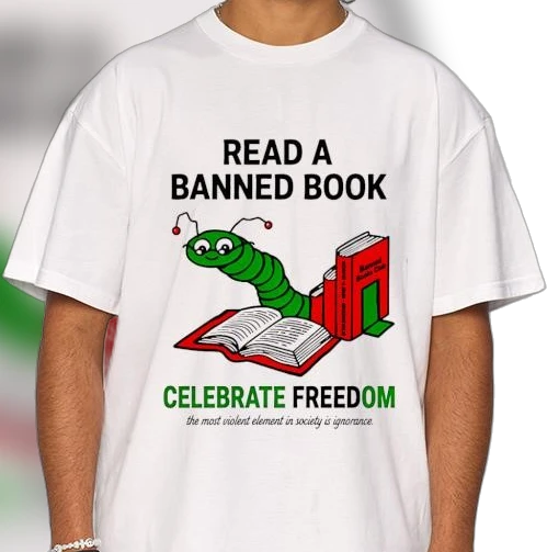 Read A Banned Book Celebrate Freedom Tee, Anti Censorship Bookworm Graphic T-Shirt, Banned Books Week Gift for Librarians and Readers