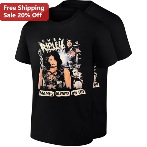 Rhea Ripley Mami's Always On Top Tee WWE Wrestling Fan Gift