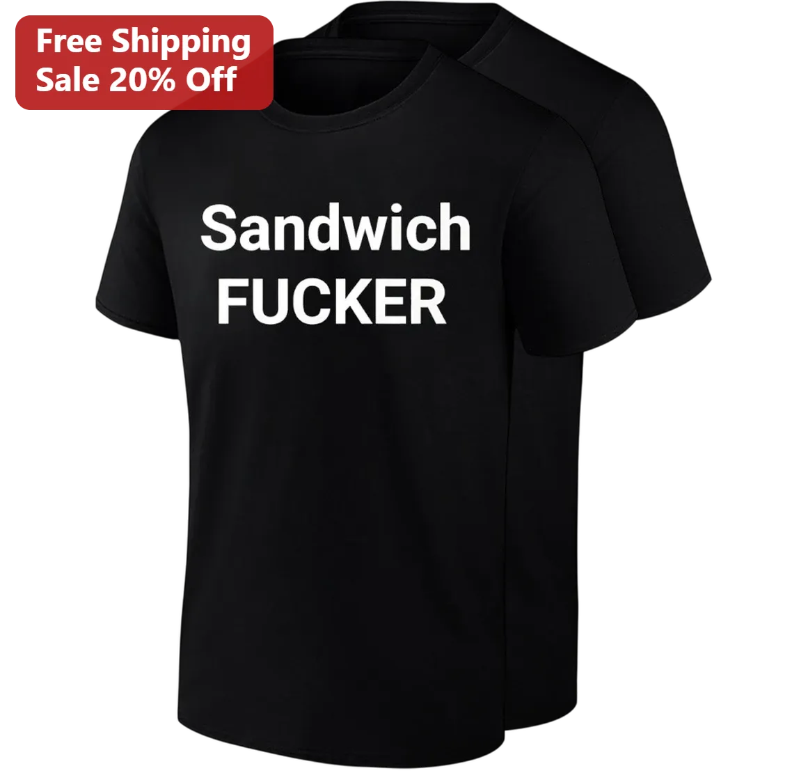 Sandwich FUCKER Tee, Funny Crude Humor Shirt for Foodies, Sarcastic Foodie Gift for Men Women