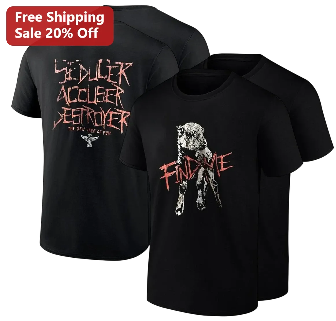 Seducer Accuser Destroyer Tee The New Face of Fear Find Me Bray Wyatt Inspired Gothic Metal Graphic Shirt